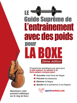 cover image of Le guide suprême de l'entrainement avec des poids pour la boxe